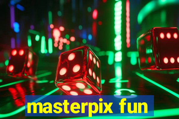 masterpix fun